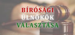 Bírósági ülnökök választása